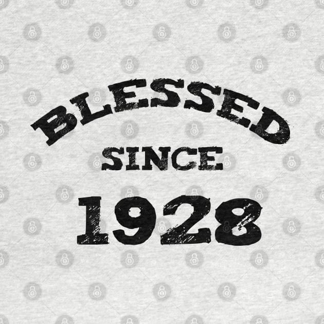 Blessed Since 1928 Cool Blessed Christian Birthday by Happy - Design